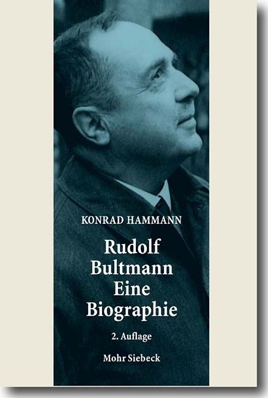 Rudolf Bultmann - Eine Biographie
