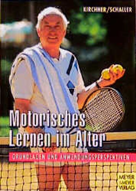 Motorisches Lernen im Alter. Grundlagen und Anwendungsperspektiven