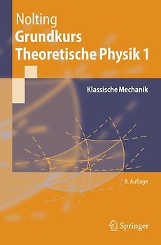 Grundkurs Theoretische Physik 1