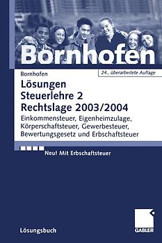 Lösungen Steuerlehre 2 Rechtslage 2003/2004