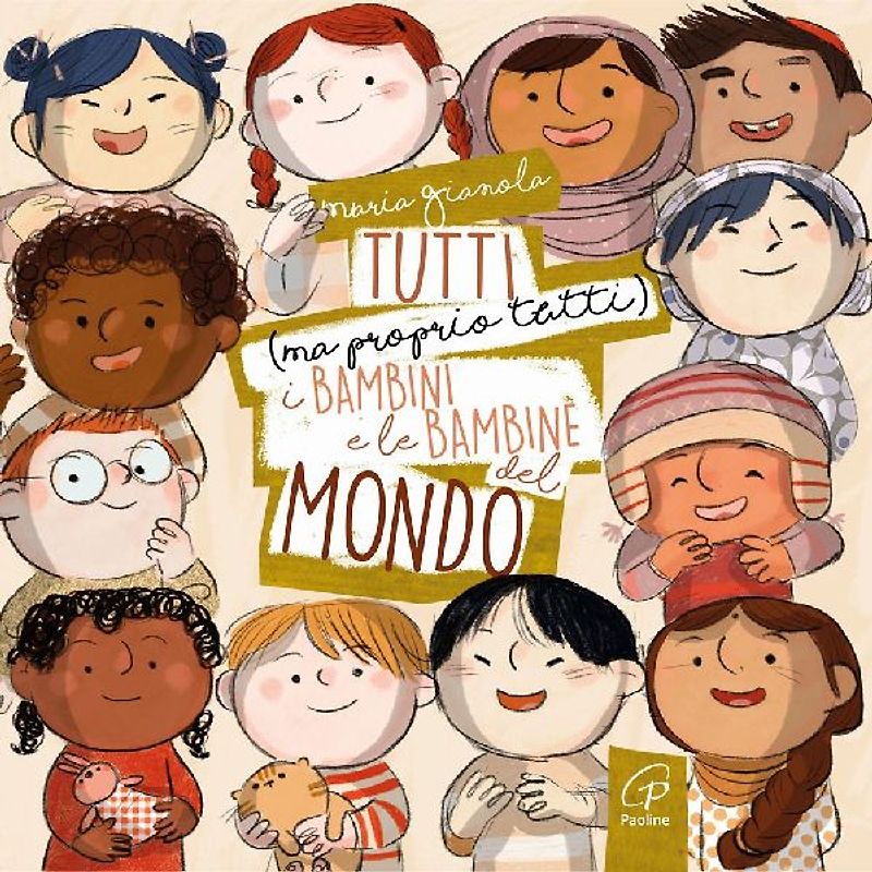 Tutti (ma proprio tutti) i bambini e le bambine del mondo