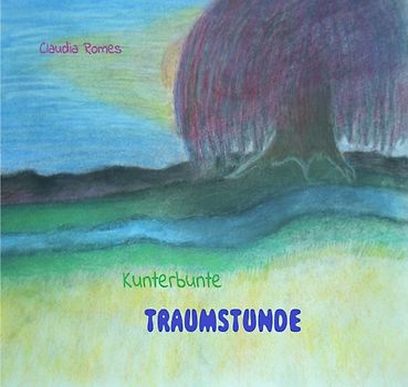 Kunterbunte Traumstunde