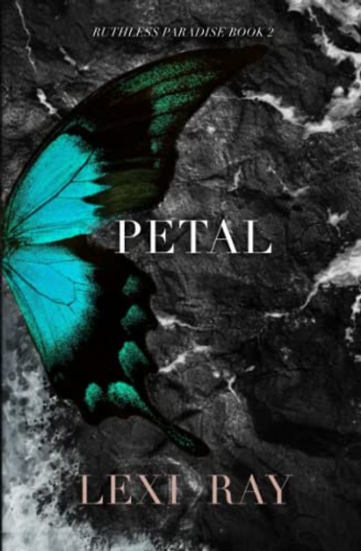 Petal (Ruthless Paradise, Band 2)