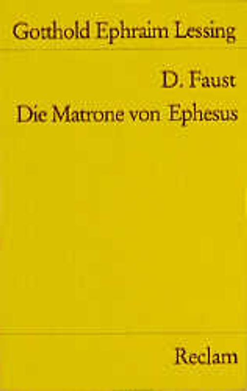 D. Faust. Die Matrone von Ephesus