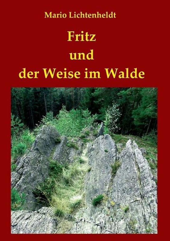 Fritz und der Weise im Walde