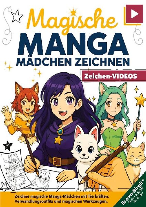Magische Manga-Mädchen zeichnen lernen – für Mädchen ab 8 mit Video-Tutorials