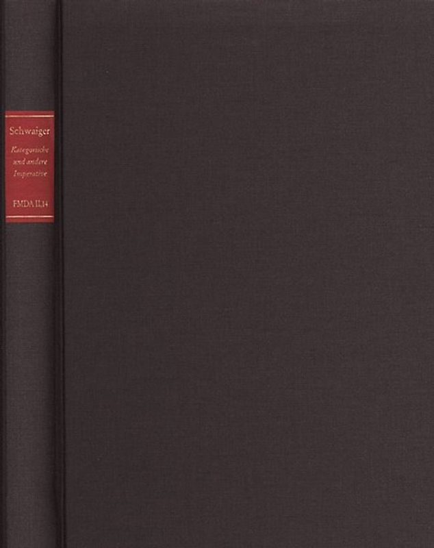 Forschungen und Materialien zur deutschen Aufklärung / Kategorische und andere Imperative