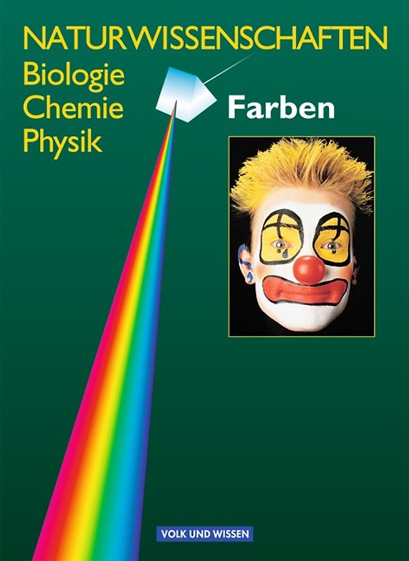 Naturwissenschaften Biologie - Chemie - Physik - Östliche Bundesländer und Berlin / Farben