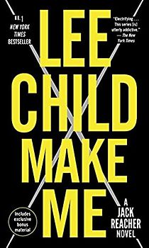 Make Me: A Jack Reacher Novel - Child, Lee