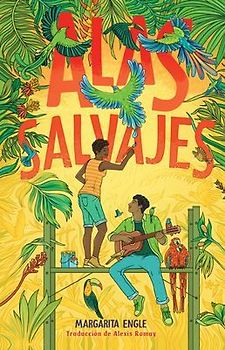 Alas Salvajes (Wings in the Wild)