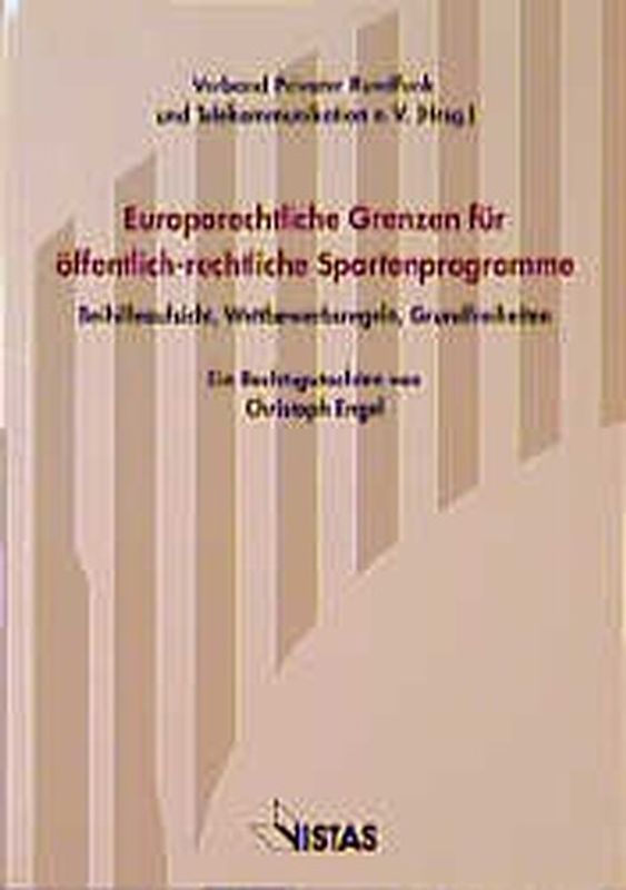 Europarechtliche Grenzen für öffentlich-rechtliche Spartenprogramme