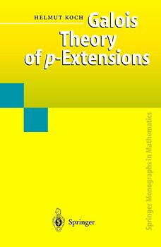 Galois Theory of p-Extensions
