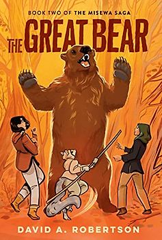 The Great Bear: The Misewa Saga, Book Two