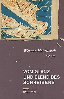 Vom Glanz und Elend des Schreibens