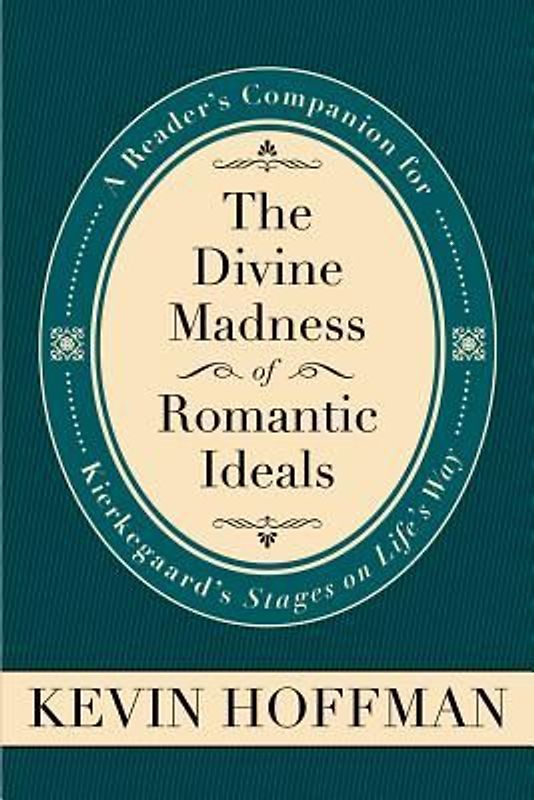 Divine Madness of Romantic Ide