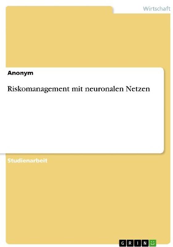 Riskomanagement mit neuronalen Netzen