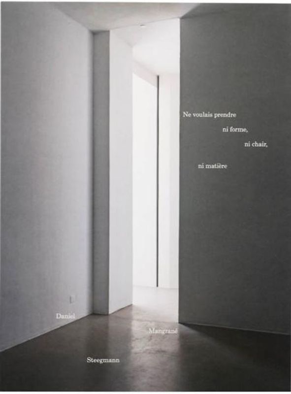 Ne voulais prendre, ni forme, ni chair, ni matière