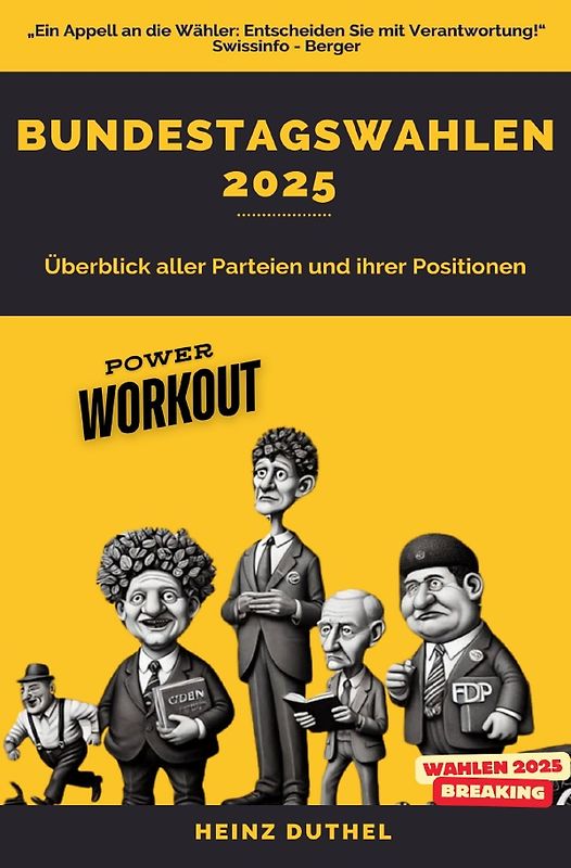 Bundestagswahlen 2025. Ein Überblick der Parteien und ihrer Positionen