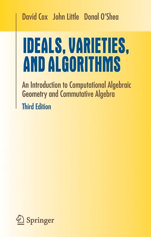 Ideals, Varieties, and Algorithms