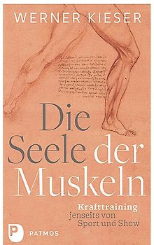 Die Seele der Muskeln