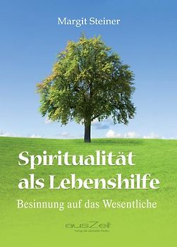 Spiritualität als Lebenshilfe