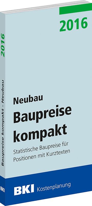 BKI Baupreise kompakt 2016 - Neubau