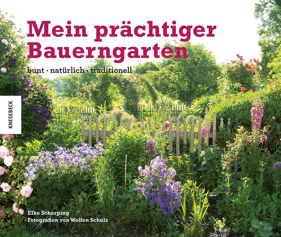 Mein prächtiger Bauerngarten