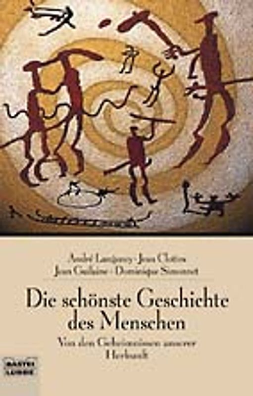 Die schönste Geschichte des Menschen