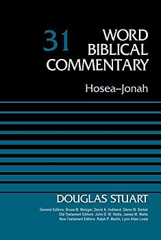 Hosea-Jonah, Volume 31 (Word Biblical Commentary, Band 31)