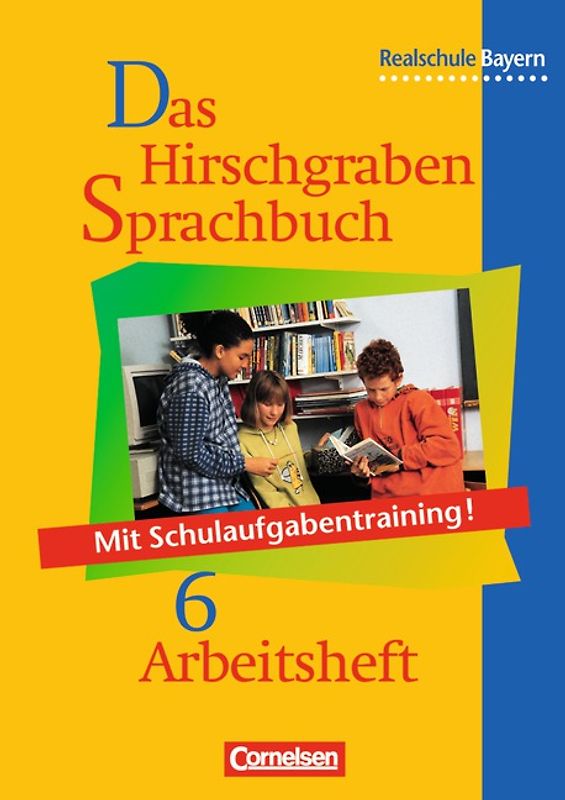 Das Hirschgraben Sprachbuch - Ausgabe für die sechsstufige Realschule in Bayern - 6. Jahrgangsstufe