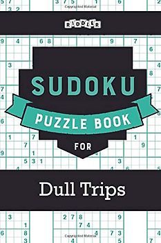 Sudoku Puzzle Book for Dull Trips