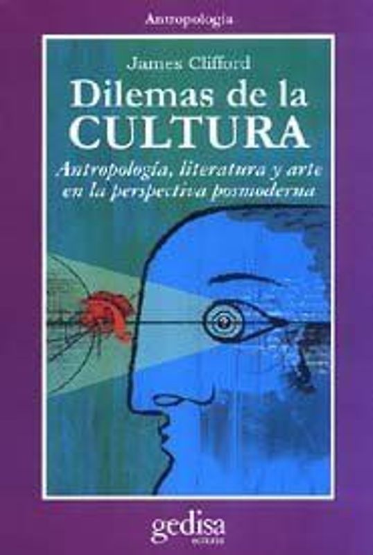 Dilemas de la cultura : antropología, literatura y arte en la perspectiva posmoderna