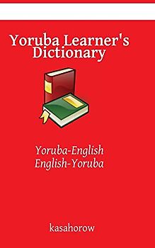 Yoruba Learner's Dictionary: Yoruba-English, English-Yoruba