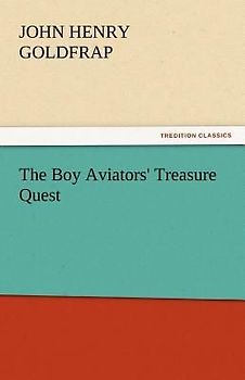 The Boy Aviators' Treasure Quest