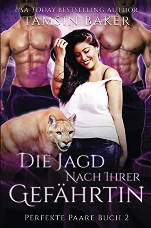 Die Jagd nach ihrer Gefährtin