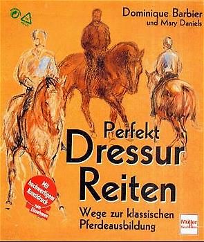 Perfekt Dressurreiten