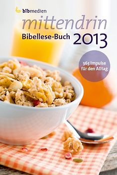 mittendrin 2013. Bibellese-Buch