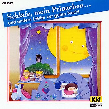 Kinderlieder - Schlafe,Mein Prinzchen