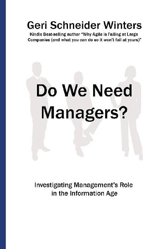 Do We Need Managers?