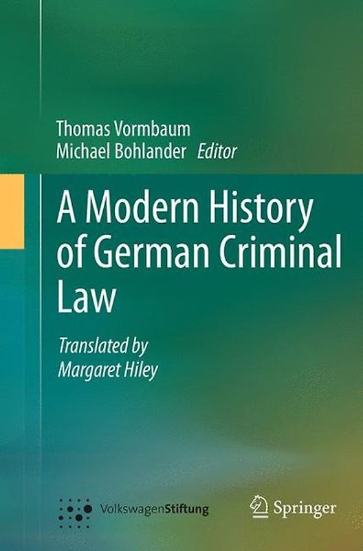 A Modern History of German Criminal Law