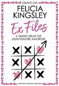 Ex Files. Il diario delle tue disavventure amorose