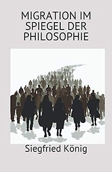 Migration im Spiegel der Philosophie