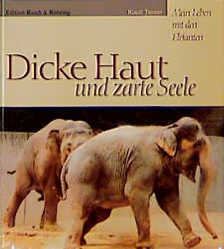 Dicke Haut, zarte Seele