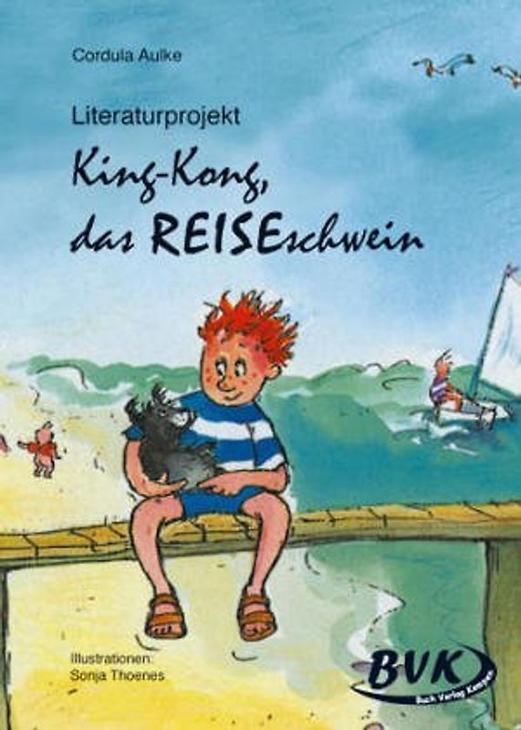 Literaturprojekt "King-Kong, das Reiseschwein"