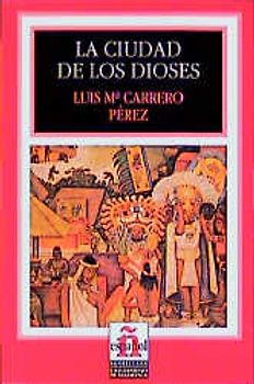Leer en español - Nivel 2 / La ciudad de los dioses