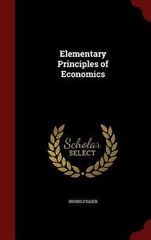 Elementary Principles of Economics