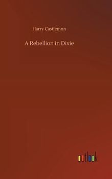 A Rebellion in Dixie