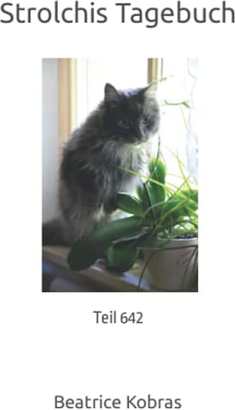 Strolchis Tagebuch: Teil 642