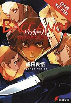 Baccano!, Vol. 1 (light novel): The Rolling Bootlegs