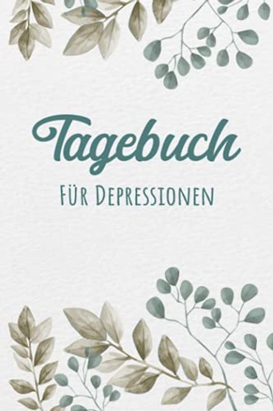 Stimmungstagebuch für Depressionen: Selbsthilfebuch bei Depressionen, Burnout & Stress zum Ankreuzen und Ausfüllen,Tagebuch bei depressiver ... zur Psychologie Therapie